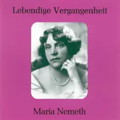 Lebendige Vergangenheit - Maria Nemeth by Maria Nemeth album reviews, ratings, credits