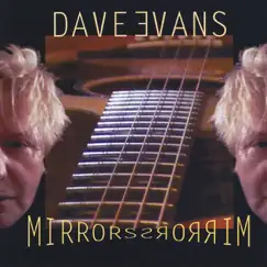 Mirrors by Dave Evans album reviews, ratings, credits