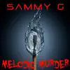 Melodic Murder - Single album lyrics, reviews, download