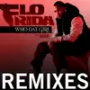 Who Dat Girl (feat. Akon) [Remixes] album lyrics, reviews, download
