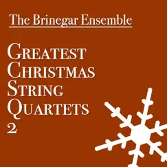 Greatest Christmas String Quartets 2 by The Brinegar Ensemble album reviews, ratings, credits
