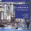 Strauss: Opera Explained - Die Fledermaus album lyrics, reviews, download