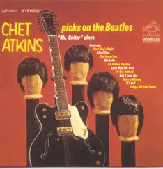 Chet Atkins: Picks On the Beatles by Chet Atkins album reviews, ratings, credits