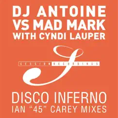 Disco Inferno - EP by DJ Antoine vs. Mad Mark with Cyndi Lauper album reviews, ratings, credits