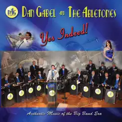 Yes Indeed! by Dan Gabel and The Abletones album reviews, ratings, credits