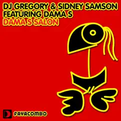 Dama S Salon (feat. Dama S) - EP by DJ Gregory & Sidney Samson album reviews, ratings, credits