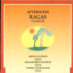 Afternoon Ragas, Vol. 1 by Mallikarjun Mansur, Padma Talwalkar & Ustad Amjad Ali Khan album reviews, ratings, credits