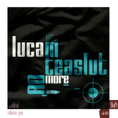 Teaslut - Single by Luca M album reviews, ratings, credits