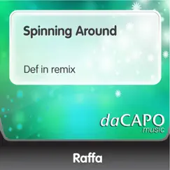 Spinning Around (Def in Remix) Song Lyrics