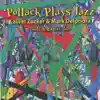 Pollack Plays Jazz (Flute and Guitar Duo) album lyrics, reviews, download