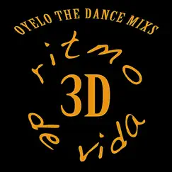 Oyelo (Radio Club Mix 3D) (feat. George Mena) Song Lyrics