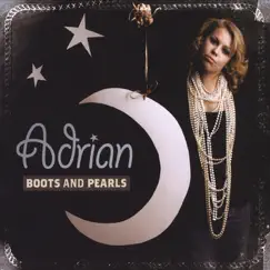 Boots and Pearls by Adrian album reviews, ratings, credits