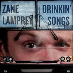 Drinkin Songs - EP by Zane Lamprey album reviews, ratings, credits