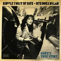 Simple Twist of Fate: DTS Does Dylan by Dave's True Story album reviews, ratings, credits