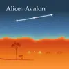 Alice to Avalon album lyrics, reviews, download