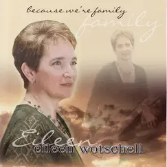 Because We're Family by Eileen Wotschell album reviews, ratings, credits