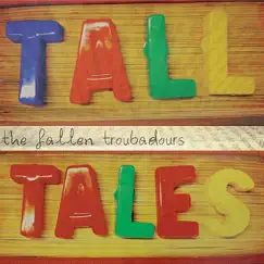 Tall Tales by The Fallen Troubadours album reviews, ratings, credits