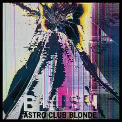 Blush by Astro Club Blonde album reviews, ratings, credits