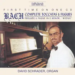 Bach, J.S: Complete Toccatas and Fugues (The) by David Schrader album reviews, ratings, credits