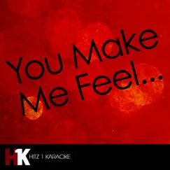 You Make Me Feel… (with melody) Song Lyrics