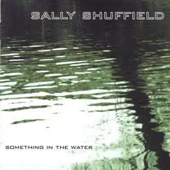 Something in the Water by Sally Shuffield album reviews, ratings, credits