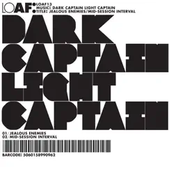 Jealous Enemies / Mid-Session Interval - Single by Dark Captain Light Captain album reviews, ratings, credits