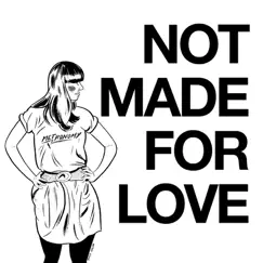 Not Made for Love (Alalal Remix) Song Lyrics