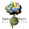 Sakura Noir - EP album lyrics, reviews, download