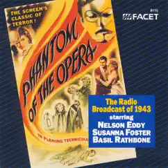 Phantom of the Opera - The Radio Broadcast of 1943: Cecil B. DeMille Talks With the Stars Song Lyrics