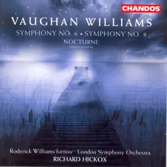 Vaughan Williams: Symphonies Nos. 6 and 8 & Nocturne by London Symphony Orchestra, Richard Hickox & Roderick Williams album reviews, ratings, credits