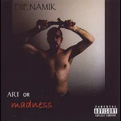 Art or Madness by Dienamik album reviews, ratings, credits