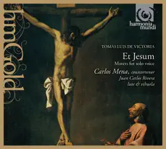 Victoria: Et Jesum, Motets for solo voice by Carlos Mena, Juan Carlos Rivera & Francisco Rubio Gallego album reviews, ratings, credits