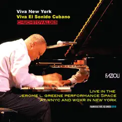 Viva New York. Viva El Sonido Cubano by Chucho Valdés album reviews, ratings, credits