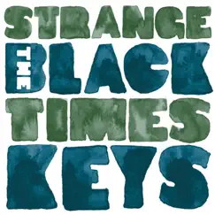 Strange Times - Single by The Black Keys album reviews, ratings, credits