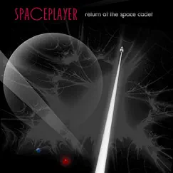 Return of the Space Cadet by Spaceplayer album reviews, ratings, credits