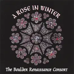 A Rose In Winter by Boulder Renaissance Consort album reviews, ratings, credits