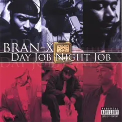 Day Job Night Job by Bran-X album reviews, ratings, credits