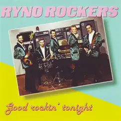 Good Rockin ' Tonight by Ryno Rockers album reviews, ratings, credits