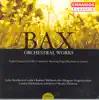 Bax: Orchestral Works, Vol. 1 - Violin Concerto, Cello Concerto album lyrics, reviews, download