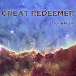 Great Redeemer by Thomas Pryde album reviews, ratings, credits