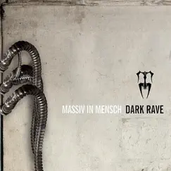 Dark Rave (Digital Version) - EP by Massiv In Mensch album reviews, ratings, credits