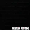 Western Medicine album lyrics, reviews, download
