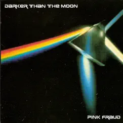 Darker Than The Moon by Pink Fraud album reviews, ratings, credits
