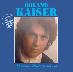 Nicht eine Stunde tut mir leid by Roland Kaiser album reviews, ratings, credits