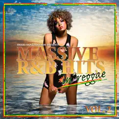 Massive R&B Hits In Reggae, Vol. 2 (Deluxe Edition) [Reggae Collection] by Various Artists album reviews, ratings, credits