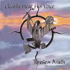 Clearly Hear His Voice by Broken Walls album reviews, ratings, credits