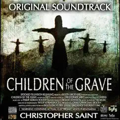 Children of the Grave by Christopher Saint album reviews, ratings, credits