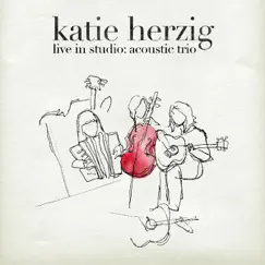 Live In Studio: Acoustic Trio by Katie Herzig album reviews, ratings, credits