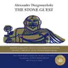 Dargomyzhsky: the Stone Guest (,Re-mastered) album lyrics, reviews, download