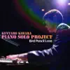 Kentaro Kihara Piano Solo Project - Single album lyrics, reviews, download